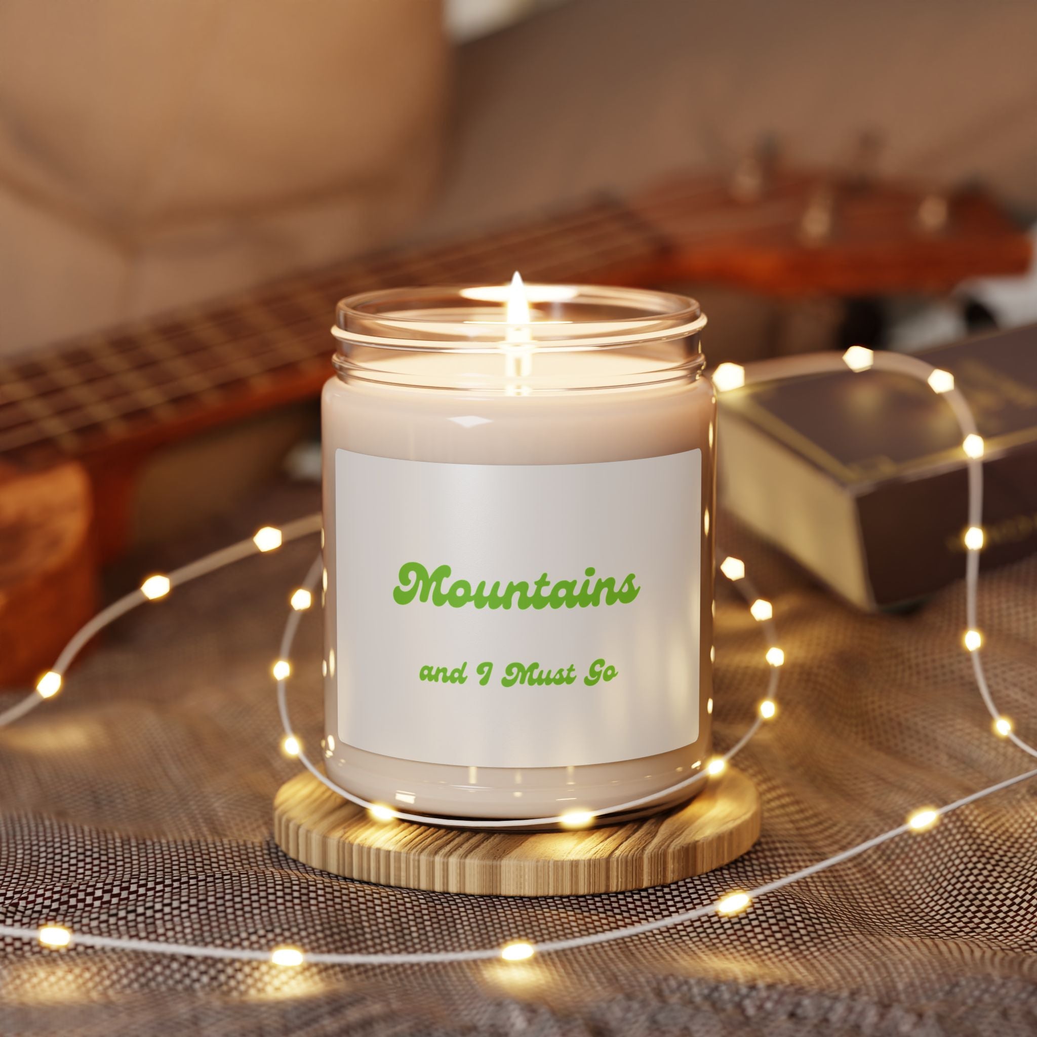 Mountains and I Must Go — 9oz Scented Soy Candle