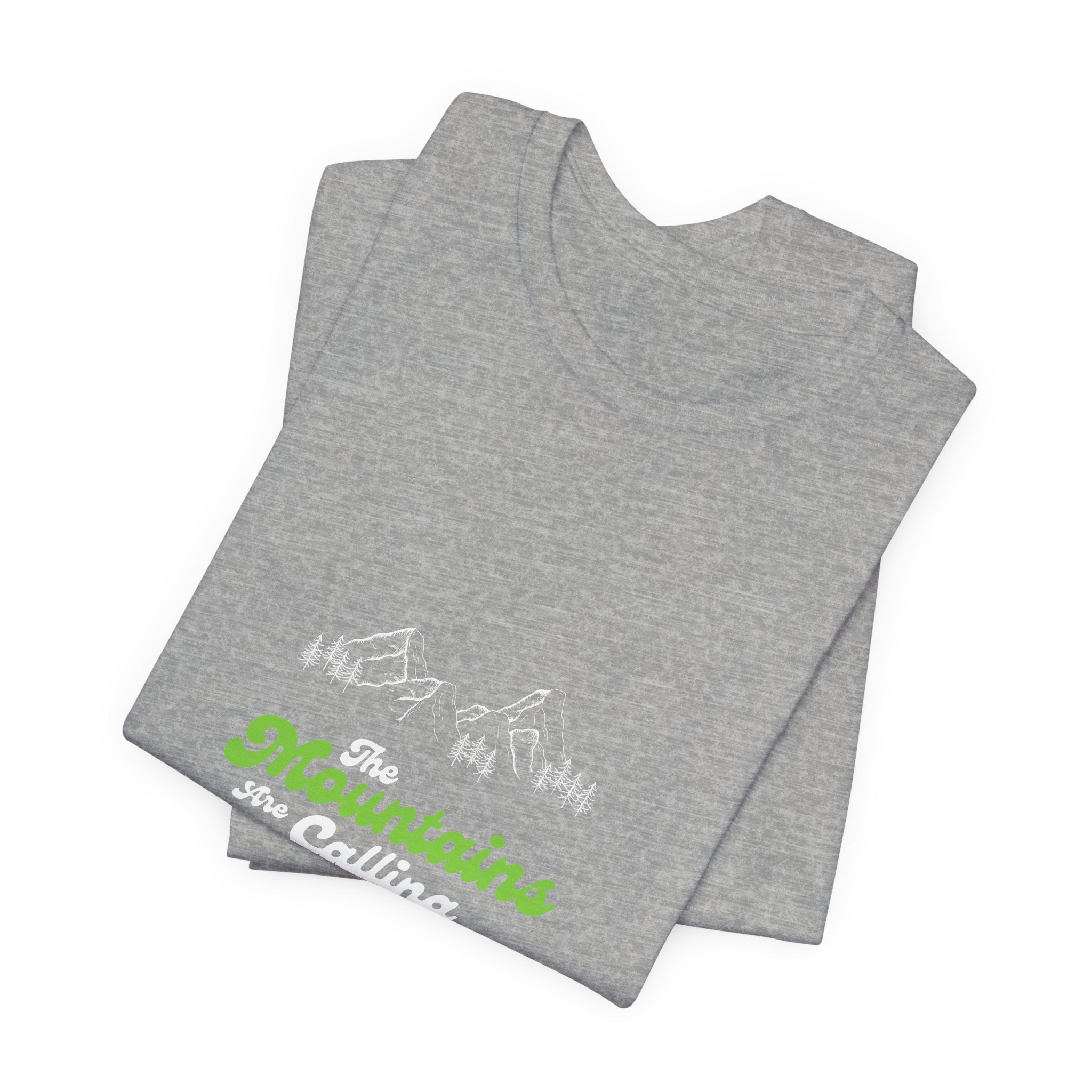 T-Shirt — "Mountains and I Must Go" Green Script Outdoor Adventure Tee