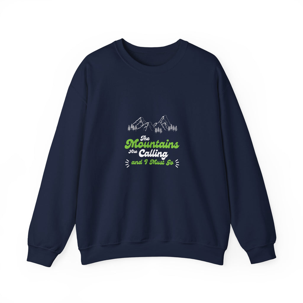 Sweatshirt — "Mountains and I Want To" Minimal Outdoor Crewneck