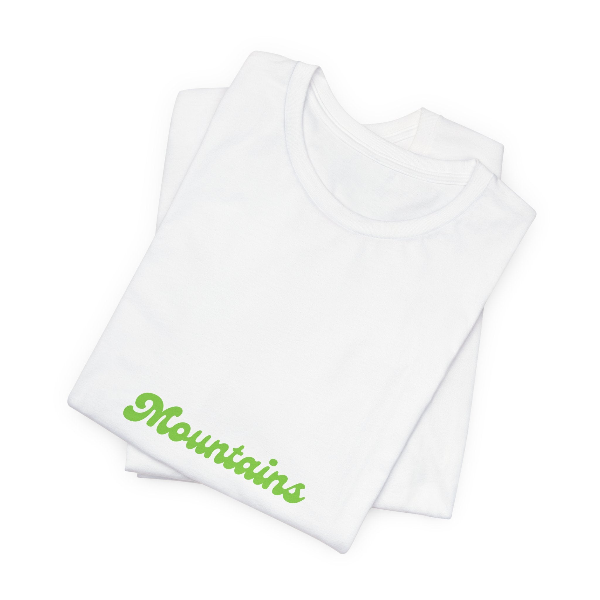 T-Shirt — "Mountains and I Must Go" Green Script Outdoor Adventure Tee
